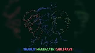 Shablo X Marracash X Carl Brave - Non ci sto