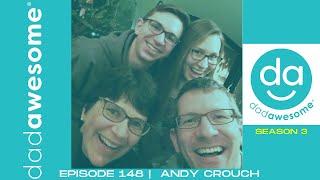 148 | Andy Crouch - The Tech-Wise Family