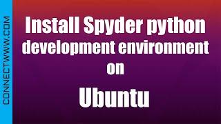 How to install Spyder python development environment on Ubuntu