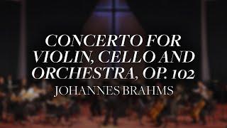 Brahms Concerto for Violin, Cello and Orchestra, Op  102 Video