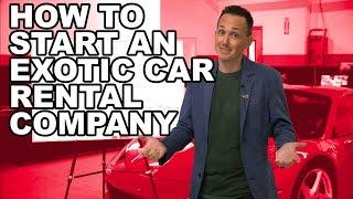 How To Start An Exotic Rental Company