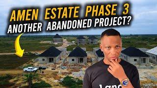 AMEN ESTATE PHASE 3 BUNGALOWS: Abandoned Or Progress? | Opposite Lekki International Airport