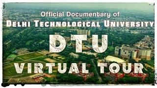 DTU Virtual Tour-2023 | Glimpses of DTU | New Look of Delhi Technological University