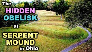 The HIDDEN OBELISK at SERPENT MOUND in Ohio | Travelogue 7