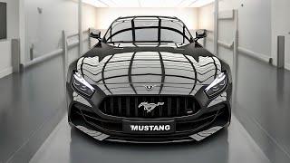 2025 New Ford Mustang: The Ultimate Modern Muscle Car Unveiled!