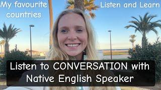 Listen to English Conversation with Native | Talk about different countries | Comprehensible input |