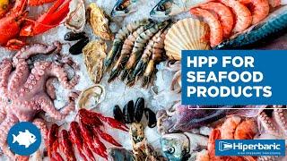 HPP for Seafood Products 101