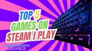 380 HOURS IN WAHT GAME? │ TOP 5 STEAM GAMES IVE PLAYED THE MOST