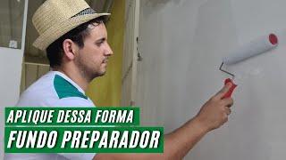 COMO APLICAR FUNDO PREPARADOR ANTES OU DEPOIS DA MASSA CORRIDA