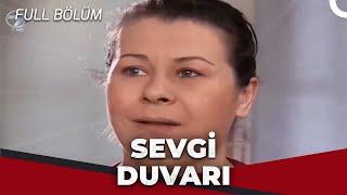 Sevgi Duvarı - Kanal 7 TV Filmi