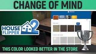 House Flipper 2 - Change of mind  Trophy / Achievement Guide