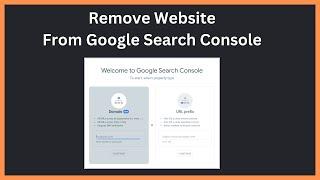 Remove/Delete Property from Search Console