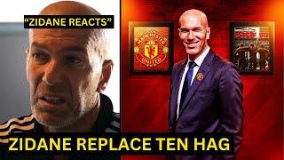 Zidane REACTION on moving to Manchester United to replace TEN HAG as INEOS Starts discussion