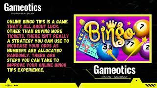 How To Play Online Bingo Tips || Online Bingo Tips, follow these to big win tips,www.gameotics.com..