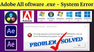 Adobe Premiere Pro.exe - System Error problem fix || dll missing file error fix || exe - system erro