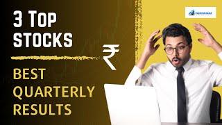 3 stocks with best quarterly results - Techno-Funda Analysis | Vibhor Varshney