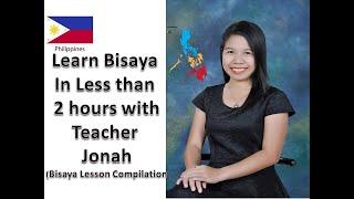 BE FLUENT IN BISAYA IN LESS THAN 2 HOURS/EVERYTHING YOU NEED TO KNOW ABOUT BISAYA / A COMPILATION