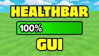 How To Make A HEALTHBAR GUI - Roblox Studio