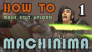 How to Make WoW Machinima: Tutorial on Tools, Recording & Camera - Part 1