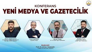 Konferans: Yeni Medya ve Gazetecilik