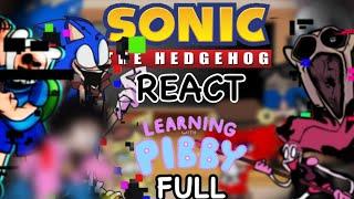 Sonic Characters React To Learning with Pibby and Friday Night Funkin VS Corrupted Sonic // *FULL*