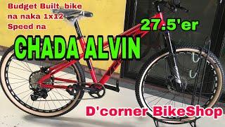 Mura na MTB, naka 12Speed pa, Budget Built Bike/ CHADA Alvin 27.5’er/ D’corner BikeShop