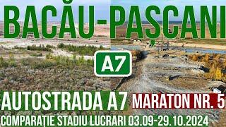 AUTOSTRADA A7 Bacău-Pașcani Loturi 1, 2 si 3 - 77.38 km | Comparatie stadiu lucrari 03.09-29.10.2024