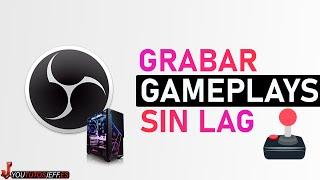 Como Grabar Gameplays con OBS Studio SIN LAG 