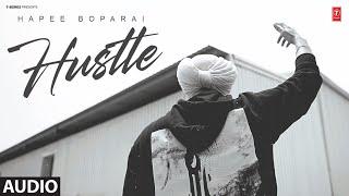 HUSTLE (Full Audio) | Hapee Boparai | Latest Punjabi Songs 2024