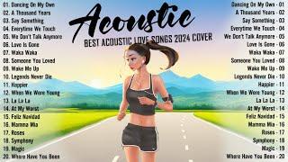 Soft Acoustic Songs 2024  Best Chill English Acoustic Love Songs  Top Chill Acoustic Music 2024