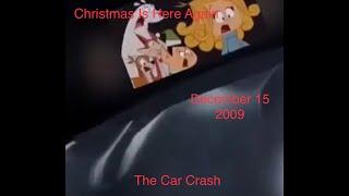 Christmas Is Here Again (2007) - The Car Crash (2009) (Creepypasta Version)