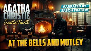 AGATHA CHRISTIE - AT THE BELLS AND MOTLEY | Detective Tales