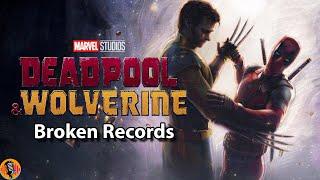 Deadpool & Wolverine has broken 15 Box Office Records