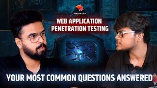 Web Application Penetration Testing: Your Most Common Questions Answered