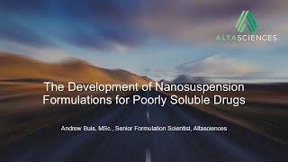 Webinar—The Development of Nanosuspension Formulations for Poorly Soluble Drugs