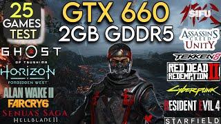 GTX 660 In Mid 2024 - Test In 25 Games !