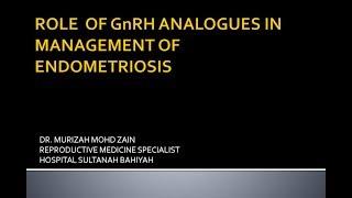 GNRH ANALOGUE IN ENDOMETRIOSIS