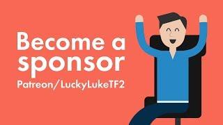 LuckyLukeTF2 on Patreon: Become a sponsor!