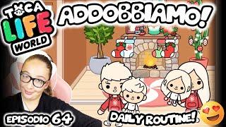   TOCA LIFE : DAILY ROUTINE - ADDOBBIAMO CASA per NATALE !  (sesta parte)