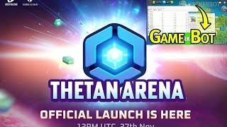 Thetan Arena BOT - 2022 New Version 1.0.9 Cracked