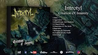 Introtyl - Creation Of Insanity (Full Album)