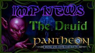 Imp News | Ep. 1 - The Pantheon Druid