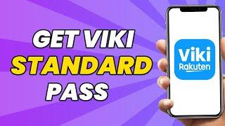 How To Get The Viki Standard Pass | Rakuten Viki App (2023)