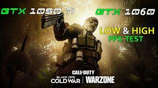 GTX 1050 ti vs GTX 1060 | Call of Duty Warzone | Low & High settings  Gameplay test Performance test