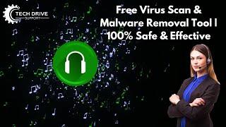 Free Virus Scan & Malware Removal Tool  100% Safe & Effective