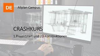 Allplan Tutorial für Anfänger: Projektstart und 2D-Konstruktionen