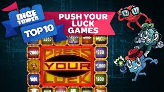 Top 10 Push Your Luck Games