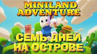 Miniland Adventure Prologue. Первый взгляд на игру.  Семь дней на острове.