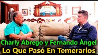 Charly Abrego y Fernando Ángel Platican Anécdotas Que Vivieron Con Los Temerarios