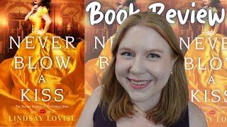 Never Blow A Kiss | Feature Friday Book Review